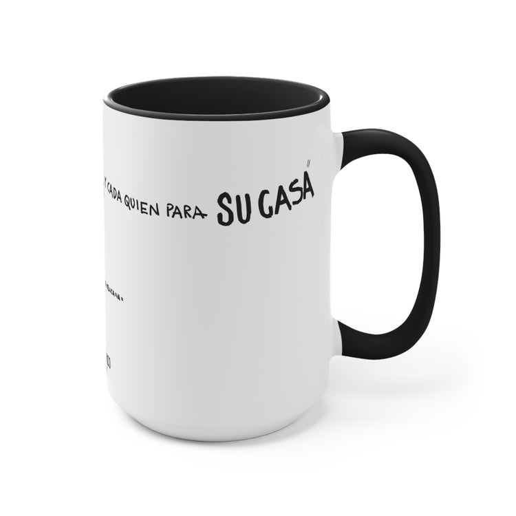 Taza de cerámica: "Aquí se rompió una taza, y cada quién para su casa!!" - PURO MÉXICO SERIES