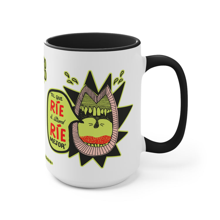 Taza de cerámica EL QUE RÍE AL ÚLTIMO RÍE MEJOR - Mug - Serie: Puro México